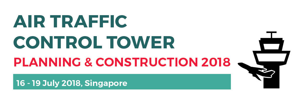 Air Traffic Control Tower Planning & Construction 2018 July